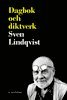 Sven Lindqvist - Dagbok och diktverk : en studie i Vilhelm Ekelunds Nordiskt och klassiskt, Häftad