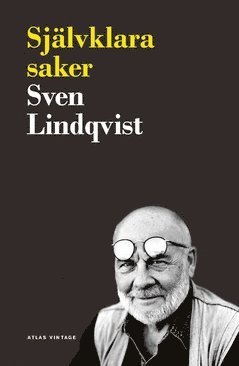 Sven Lindqvist - Självklara saker, Häftad