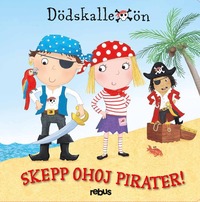 bokomslag Skepp ohoj pirater!