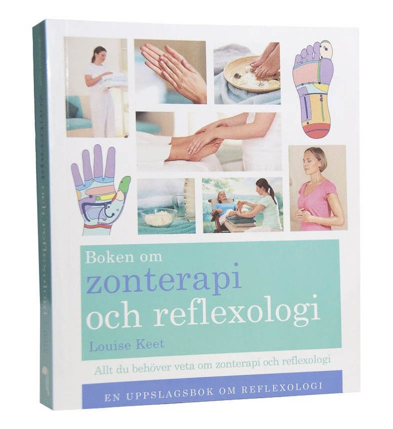Louise Keet - Boken om zonterapi och reflexologi, Häftad