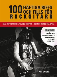 bokomslag 100 häftiga riffs och fills för rockgitarr