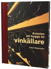 bokomslag Konsten att bygga en vinkällare