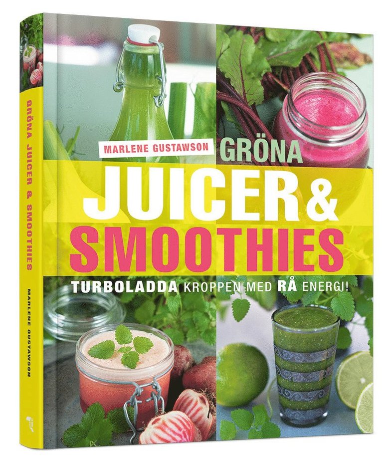 Gröna juicer & smoothies : turboladda kroppen med rå energi! 1