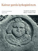 Martin Olsson, Rolf Näslund - Småland III:3 : Gamla kyrkogården, Sankta Birgittas kyrka, Svartbrödraklostrets kyrka, Häftad
