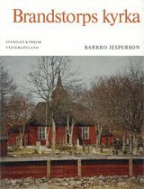 Barbro Jesperson - Västergötland II:2 : Brandstorps kyrka. Vartorfta härad, Häftad