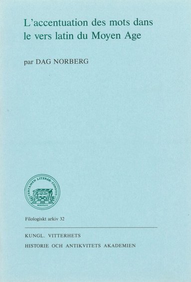 Dag Norberg - L'accentuation des mots dans le vers latin du Moyen Age, Häftad