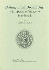 Oscar Montelius - Dating in the Bronze Age, Häftad