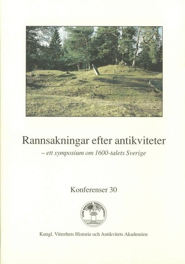 Evert Baudou, Jon Moen - Rannsakningar efter antikviteter. Ett symposium : Ett symposium om 1600-talets Sverige, Häftad