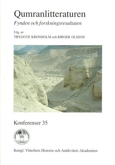 Tryggve Kronholm, Birger Olsson - Qumranlitteraturen : Fynden och forskningsresultaten, Häftad