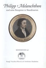 bokomslag Philipp Melanchthon : und seine Rezeption in Skandinavien