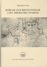 Borgar och befästningar i det medeltida Sverige