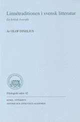 Olof Dixelius - Linnétraditionen i svensk litteratur : En kritisk översikt, Häftad