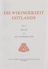 Lena Thunmark-Nylén - Die Wikingerzeit Gotlands IV:1-3 Katalog, Häftad