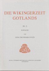 Lena Thunmark-Nylén - Die Wikingerzeit Gotlands IV:2, Häftad