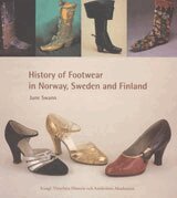 June Swann - History of Footwear in Norway, Sweden and Finland, Häftad