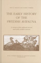 bokomslag The early history of the Swedish avifauna : a review of the subfossil record and early written sources