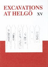 bokomslag Excavations at Helgö. 15, Weapon investigations Helgö and the Swedish hinterland