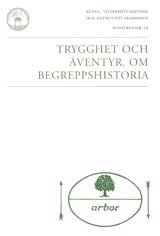 Trygghet och äventyr : om begreppshistoria, Häftad