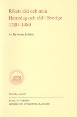 bokomslag Rikets råd och män : herredag och råd i Sverige 1280-1480