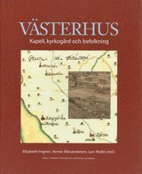 bokomslag Västerhus : kapell, kyrkogård och befolkning