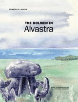 Gunborg O. Janzon - The Dolmen in Alvastra, Inbunden