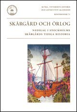 bokomslag Skärgård och örlog : nedslag i Stockholms skärgårds tidiga historia
