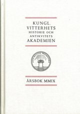 Kungl. Vitterhets historie och antikvitets akademien årsbok. 2009, Inbunden