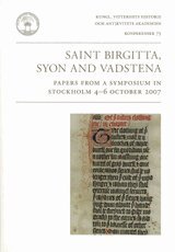 Saint Birgitta, Syon and Vadstena : papers from a symposium in Stockholm 4-6 october 2007, Häftad