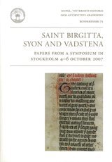 Saint Birgitta, Syon and Vadstena : papers from a symposium in Stockholm 4-6 october 2007 1