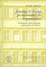 bokomslag Jennings & Finlay på marknaden för öregrundsjärn : och besläktade studier i frihetstida storföretagande och storfinans