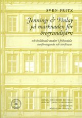 bokomslag Jennings & Finlay på marknaden för öregrundsjärn : och besläktade studier i frihetstida storföretagande och storfinans