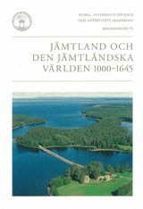 bokomslag Jämtland och den jämtländska världen 1000-1645