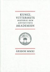 Kungl. Vitterhets historie och antikvitets akademien årsbok. 2011