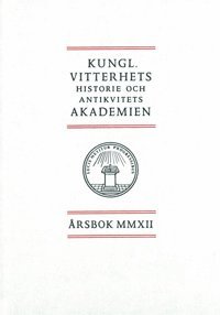 bokomslag Kungl. Vitterhets historie och antikvitets akademien årsbok. 2012