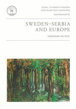 Thomas Lundén - Sweden - Serbia and Europe : periphery or not?, Häftad