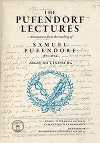 Bo Lindberg - The Pufendorf lectures : annotations from the teaching of Samuel Pufendorf, 1672-1674, Häftad