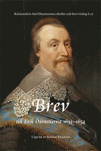 bokomslag Rikskanslern Axel Oxenstiernas skrifter och brevväxling. Avd. 1. Bd 17, Brev till Erik Oxenstierna 1632-1654