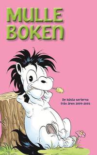 bokomslag Mulleboken : de bästa serierna från åren 2004-2005
