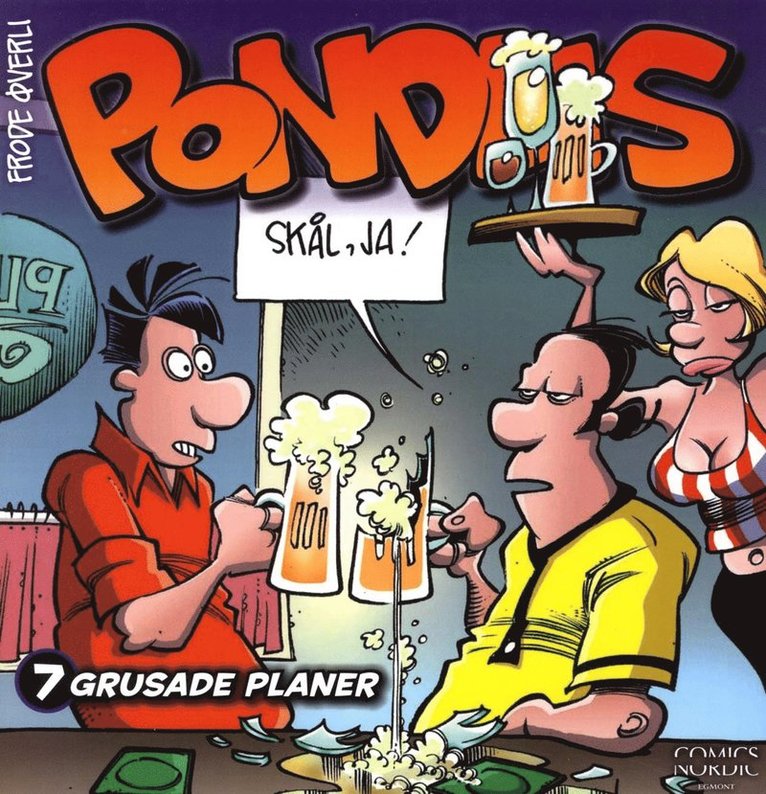 Pondus 7 : grusade planer 1