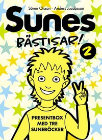 bokomslag Sunes Bästisar. Sune och den tokiga teatern ; Sunes party ; Läskigt, Sune!