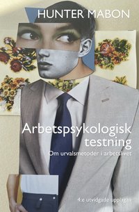bokomslag Arbetspsykologisk testning : Om urvalsmetoder i arbetslivet
