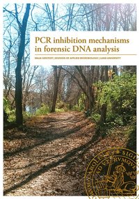 bokomslag PCR inhibition mechanisms in forensic DNA analysis