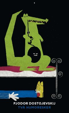 Fjodor Dostojevskij - Två humoresker, Häftad