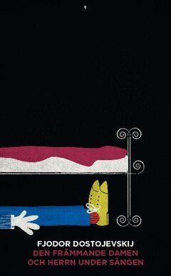 Fjodor Dostojevskij - Den främmande damen och herrn under sängen, Häftad