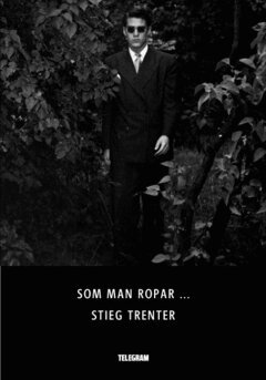 Stieg Trenter - Som man ropar ..., Häftad