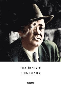 bokomslag Tiga är silver