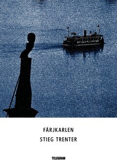 Stieg Trenter - Färjkarlen, Häftad