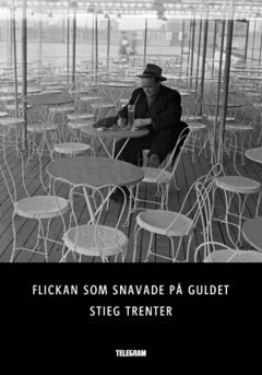 Stieg Trenter - Flickan som snavade på guldet och andra detektivberättelser, Häftad