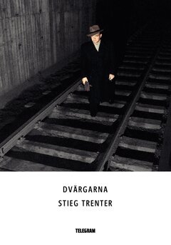 Stieg Trenter - Dvärgarna, Häftad