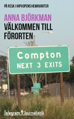 Välkommen till förorten : På resa i hiphopens hemkvarter